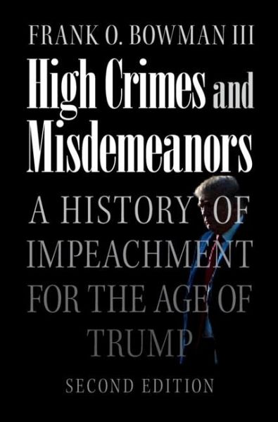 High Crimes and Misdemeanors (eBook, ePUB) High Crimes and Misdemeanors (eBook, ePUB)