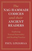 Nag Hammadi Codices and their Ancient Readers (eBook, PDF)