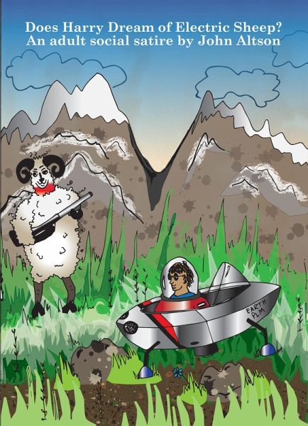 Does Harry Dream of Electric Sheep? An adult social satire (eBook, ePUB) Does Harry Dream of Electric Sheep? An adult social satire (eBook, ePUB)