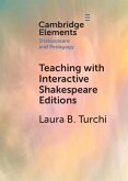 Teaching with Interactive Shakespeare Editions (eBook, ePUB)