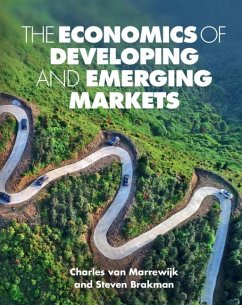 Economics of Developing and Emerging Markets (eBook, ePUB) - Marrewijk, Charles Van; Brakman, Steven; Swart, Julia