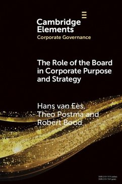 Role of the Board in Corporate Purpose and Strategy (eBook, ePUB) - Bood, Robert; Ees, Hans van; Postma, Theo