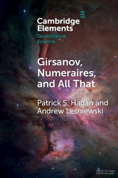 Girsanov, Numeraires, and All That (eBook, ePUB) - Hagan, Patrick S.; Lesniewski, Andew