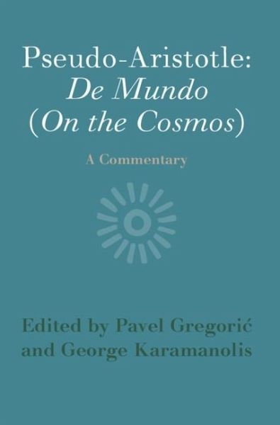 Pseudo-Aristotle: De Mundo (On the Cosmos) (eBook, PDF) Pseudo-Aristotle: De Mundo (On the Cosmos) (eBook, PDF)