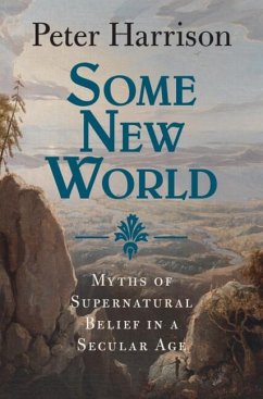 Some New World (eBook, PDF) - Harrison, Peter (University of Queensland)