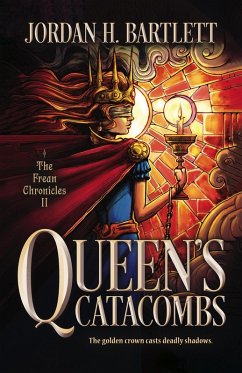 Queen's Catacombs (eBook, ePUB) - Bartlett, Jordan H.