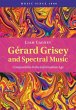 Gerard Grisey and Spectral Music... - Bild 1