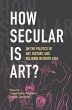 How Secular Is Art? (eBook, PDF) - Bild 1