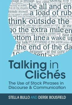 Talking in Cliches (eBook, ePUB) - Bullo, Stella; Bousfield, Derek