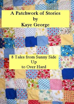 A Patchwork of Stories (eBook, ePUB) - George, Kaye