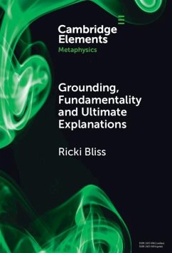 Grounding, Fundamentality and Ultimate Explanations (eBook, ePUB) - Bliss, Ricki