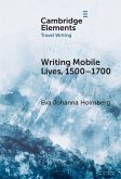 Writing Mobile Lives, 1500-1700 (eBook, ePUB)