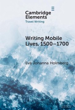 Writing Mobile Lives, 1500-1700 (eBook, ePUB) - Holmberg, Eva Johanna