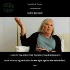 Judith Bernstein - I resist to the notion that the fate of my grandparents must serve as a justification for the fight against the Palestinians (eBook, ePUB)