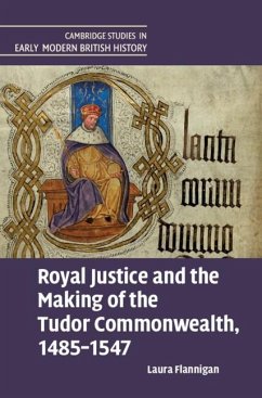 Cover Royal Justice and the Making of the Tudor Commonwealth, 1485-1547 (eBook, ePUB)