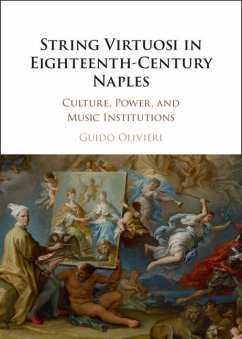 String Virtuosi in Eighteenth-Century Naples (eBook, PDF) - Olivieri, Guido