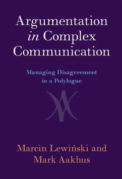 Argumentation in Complex Communication (eBook, ePUB) - Lewinski, Marcin; Aakhus, Mark