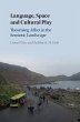Language, Space and Cultural Play... - Bild 1