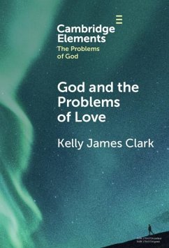 God and the Problems of Love (eBook, ePUB) - Clark, Kelly James