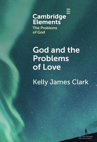 God and the Problems of Love (eBook, ePUB) God and the Problems of Love (eBook, ePUB)