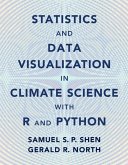 Statistics and Data Visualization in Climate Science with R and Python (eBook, ePUB) Statistics and Data Visualization in Climate Science with R and Python (eBook, ePUB)