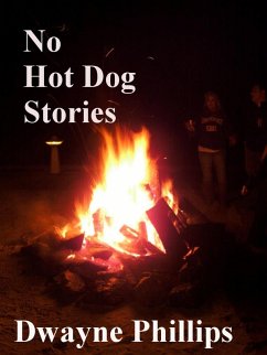 No Hot Dog Stories (eBook, ePUB) - Phillips, Dwayne