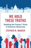 We Hold These Truths (eBook, PDF)