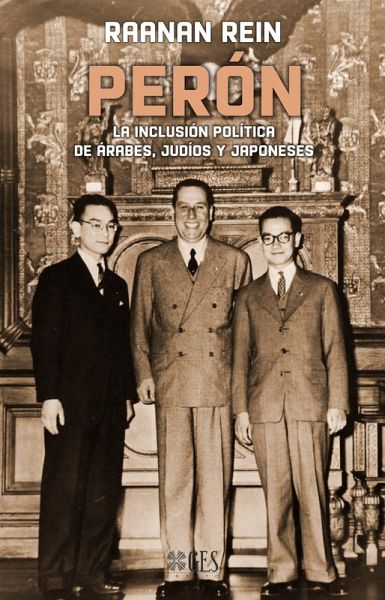 Perón. La inclusión política de árabes, judíos y japoneses (eBook, ePUB)