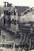 The Black Bridge (A Time Before Facebook, #3) (eBook, ePUB)