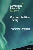 God and Political Theory (eBook, ePUB) God and Political Theory (eBook, ePUB)
