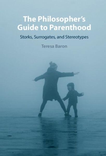 Philosopher's Guide to Parenthood (eBook, PDF)