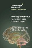Acute Spontaneous Posterior Fossa Haemorrhage (eBook, PDF)