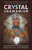 Crystal Shamanism (eBook, ePUB) Crystal Shamanism (eBook, ePUB)