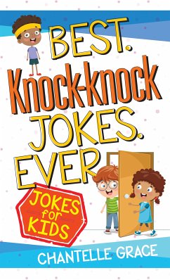 Best Knock-knock Jokes Ever (eBook, ePUB) - Grace, Chantelle