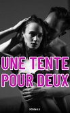 Une Tente Pour Deux (eBook, ePUB) Une Tente Pour Deux (eBook, ePUB)