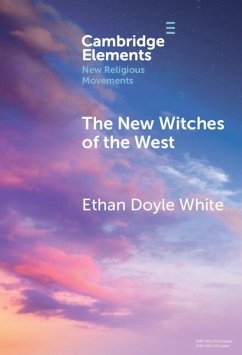 New Witches of the West (eBook, PDF) - Doyle White, Ethan (Independent Researcher)