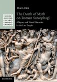 Death of Myth on Roman Sarcophagi (eBook, ePUB)