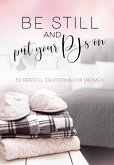 Be Still and Put Your PJs On (eBook, ePUB)