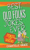 Best Old Folks Jokes Ever (eBook, ePUB)