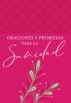 Oraciones y promesas para la sanidad (eBook, ePUB) - Hunter, Joan