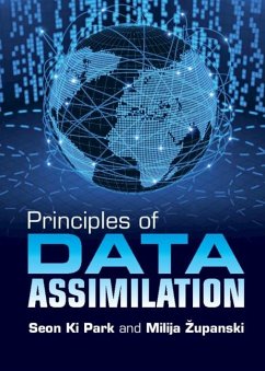 Principles of Data Assimilation (eBook, ePUB) - Park, Seon Ki; Zupanski, Milija