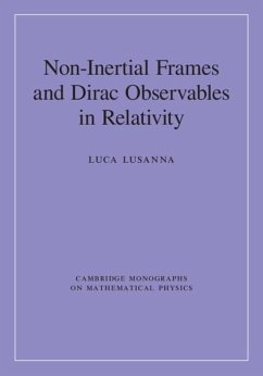 Non-Inertial Frames and Dirac Observables in Relativity (eBook, PDF) - Lusanna, Luca