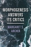 Morphogenesis Answers Its Critics (eBook, ePUB) Morphogenesis Answers Its Critics (eBook, ePUB)