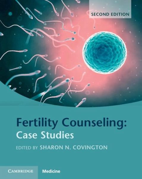 Fertility Counseling: Case Studies (eBook, ePUB) Fertility Counseling: Case Studies (eBook, ePUB)