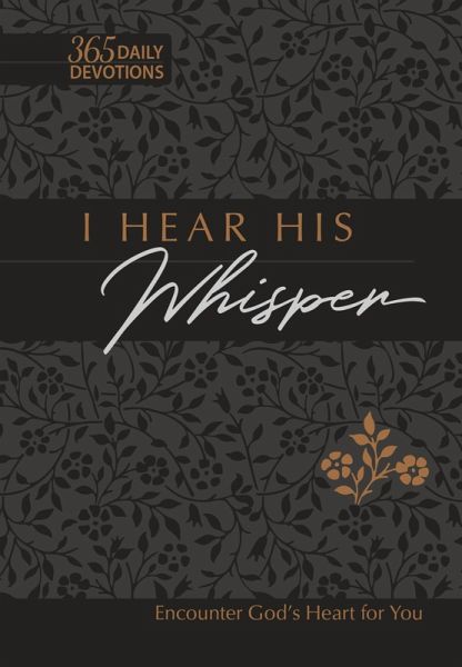 I Hear His Whisper 365 Daily Devotions (Gift Edition) (eBook, ePUB)