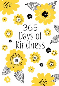 365 Days of Kindness (eBook, ePUB) - BroadStreet Publishing Group LLC