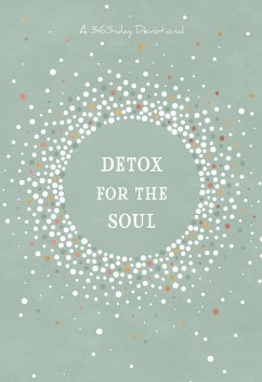 Detox for the Soul (eBook, ePUB) - BroadStreet Publishing Group LLC