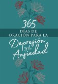 365 días de oración para la depresión y la ansiedad (eBook, ePUB)