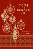 Come and Behold Him (eBook, ePUB)