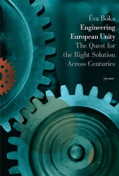 Engineering European Unity (eBook, PDF) - Boka, Eva